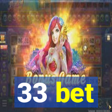 33 bet